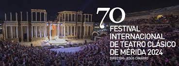 FESTIVAL DE TEATRO DE MERIDA (CÁCERES, TRUJILLO, YUSTE)